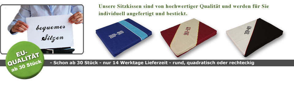 Unsere Sitzkissen / VIP-Kissen sind von hochwertiger Qualität und werden für Sie individuell angefertigt und bestickt. Schon ab 30 Stück.